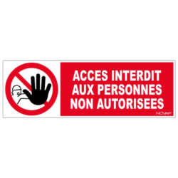 PANNEAU 450x150 mm ACCES INTERDIT AUX PERSONNES NON AUTORISEES
