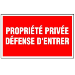 PLAQUE 330x200 mm PRORIETE PRIVEE DEFENSE D'ENTRER