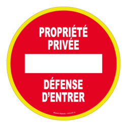 DISQUE 300 mm HAUTE. VISIBILITE PROPRIETE PRIVEE DEFENSE D'ENTRER