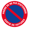 DISQUE 300 mm PRIERE DE NE PAS STATIONNER SORTIE DE VOITURES