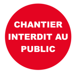 DISQUE 300 mm CHANTIER INTERDIT AU PUBLIC
